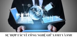 Các Đối Tác Về Quản Lý Và Công Nghệ Của Học Viện SMT