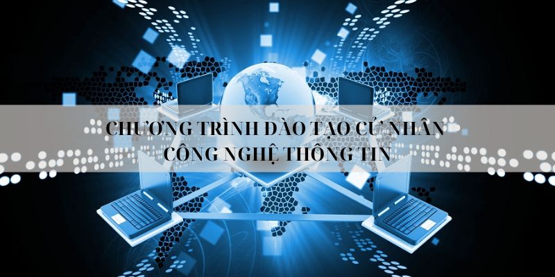 Chương trình đào tạo cử nhân cho du học ngành công nghệ thông tin tại Singapore